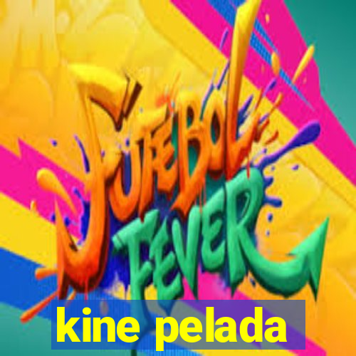 kine pelada